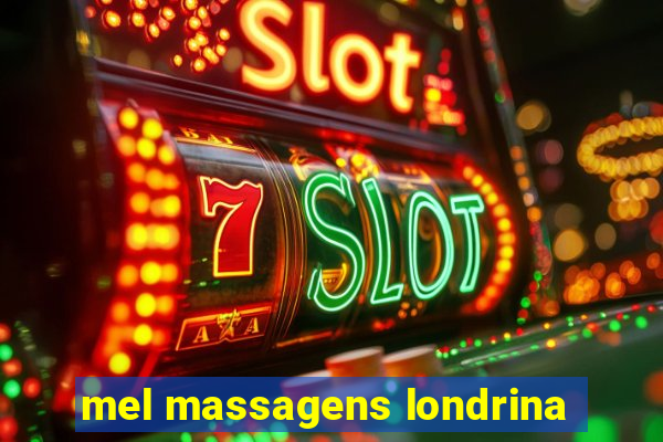 mel massagens londrina